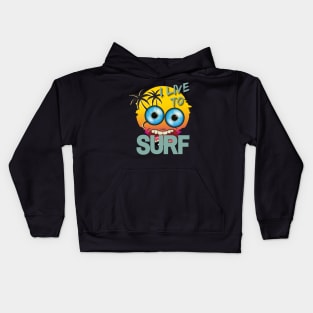 Funky Fred I Live To Surf design Kids Hoodie